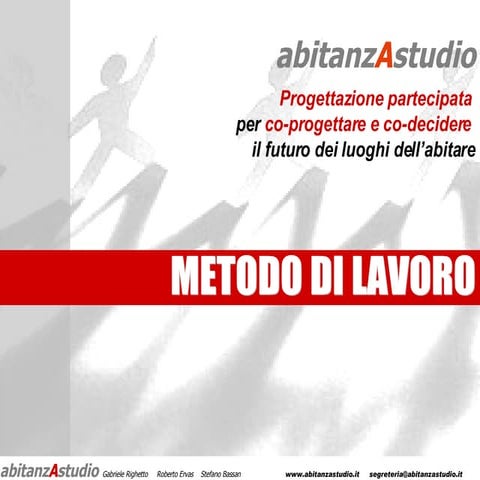 Abitanza - Metodo di lavoro