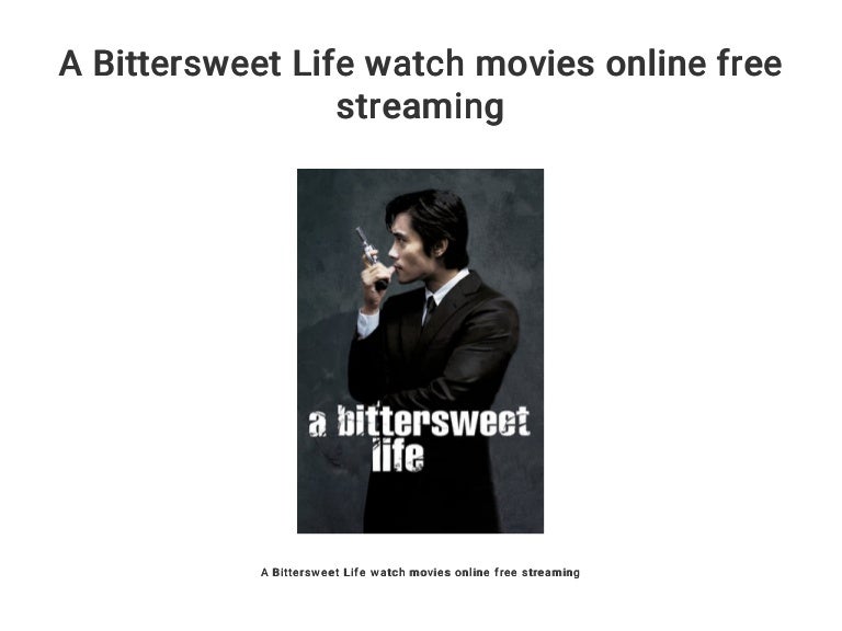 A Bittersweet Life Streaming Vf A Bittersweet Life watch movies online free streaming