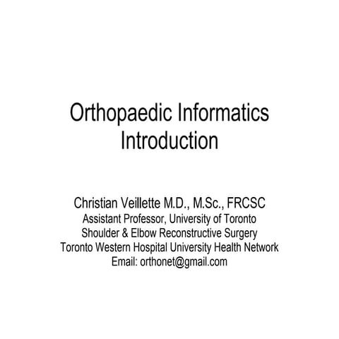 Abjs 2008 Veillette Orthopaedic Informatics   Introduction