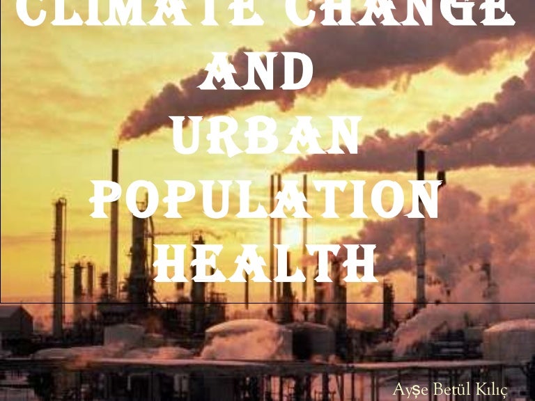 Climate Change And Urban Population Health