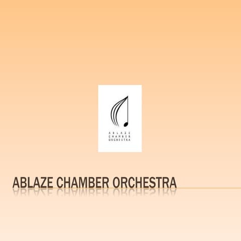 Student Presentation: Ablaze chamber orchestra