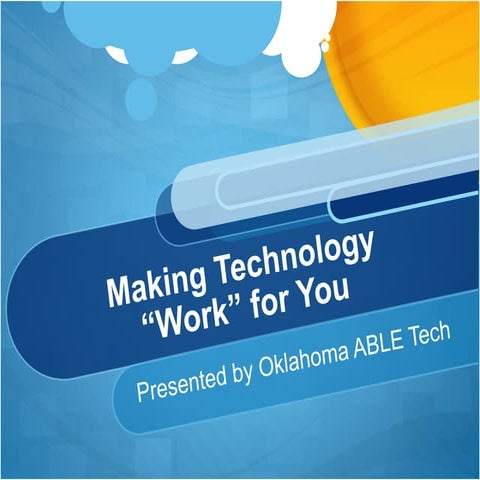 Oklahoma ABLE Tech - Making Technology "Work" for You