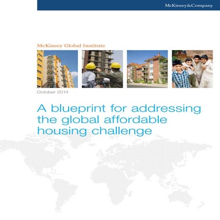 Mckinsey Global Institute - A blueprint for addressing the global affordable ...