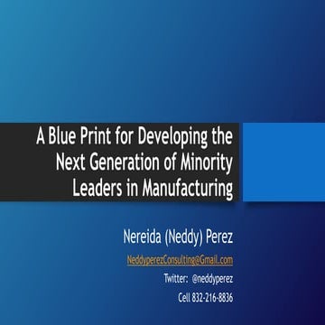 A blue print for developing minority leaders in manufacturing