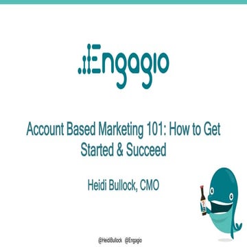 Account Based Marketing 101: How to Get Started & Succeed with Heidi Bullock