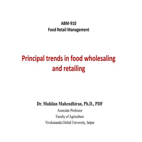 ABM910 8. Principal trends in food wholesaling and retailing (2).pptx