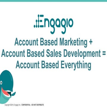 Account Based Marketing +  Account Based Sales Development =  Account Based E...