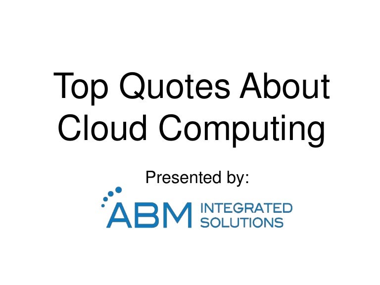 Our Favourite Cloud Computing Quotes