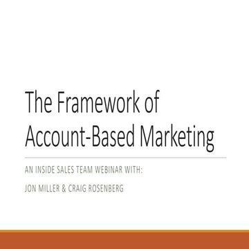 The Framework of Account-Based Marketing