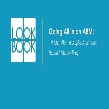 All-In ABM: The Evolution of an Agile Account-Based Strategy