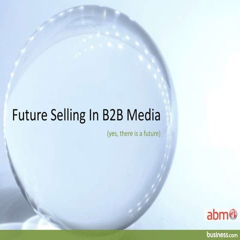 Future Selling: The Role of Ad Tech & Programmatic in B2B Media