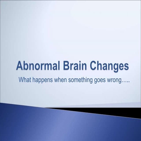 Abnormal brain changes.ppt