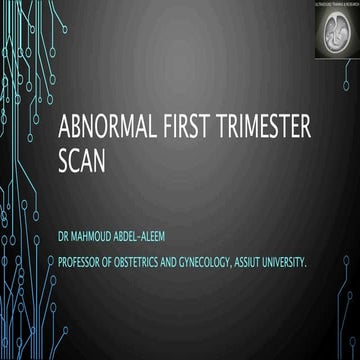 Abnormal first trimester scan