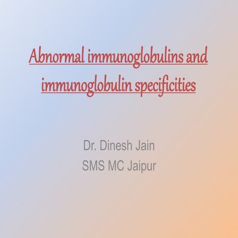 Abnormal immunoglobulins and immunoglobulin specificities (1)