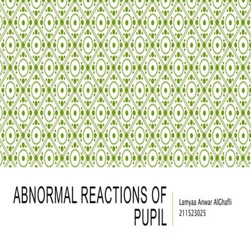 Abnormal reactions of pupil
