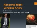 Abnormal Right Vertebral Artery MRA Sequence - Sanjoy Sanyal