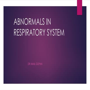 ABNORMALS  IN  RESPIRATORY  SYSTEM-.pptx