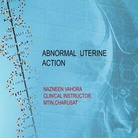 Abnormal  uterine  action