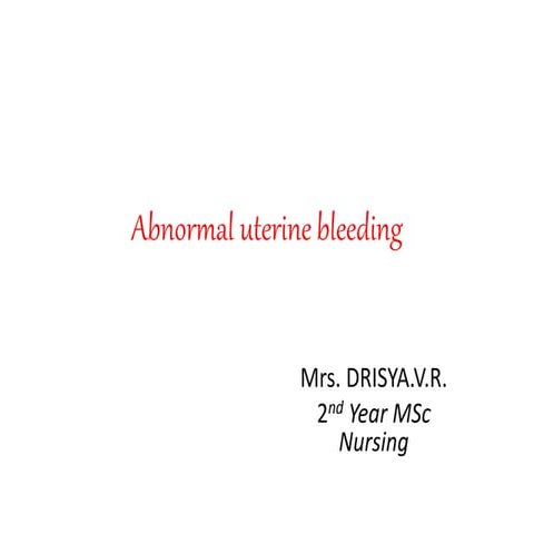 Abnormal uterine bleeding
