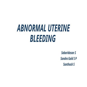 Abnormal uterine bleeding for students very worthy.pptx