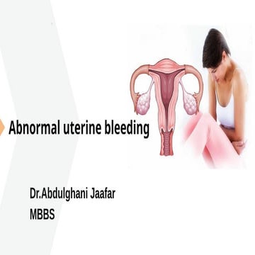 Abnormal uterine bleeding  .pptx_20251110_201518_٠٠٠٠.pptx