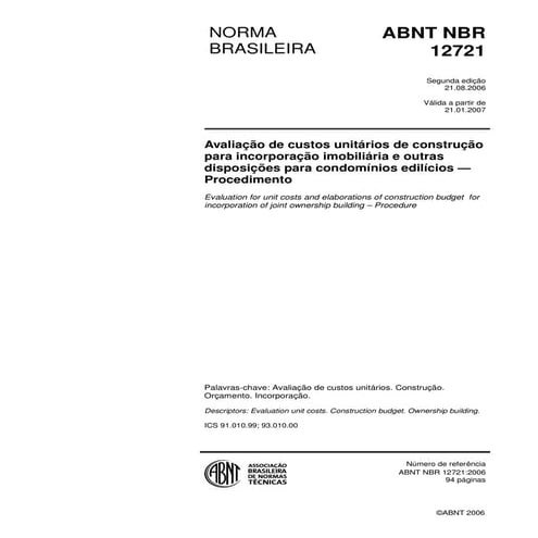 Abnt nbr 12721 2006 val. 21-01-2007 - avaliação de custos unitários de construção para incorporação imobiliária e outras disposições para condomínios edilícios