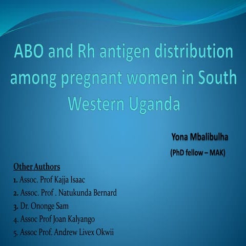ABO and Rh antigen distribution among pregnant women in South Western Uganda.pptx