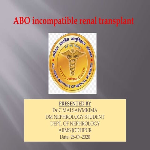 ABO incompatible renal transplant
