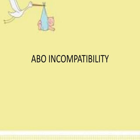 Abo incompatibility | PPTX