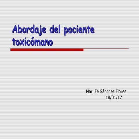 Abordaje del paciente toxicómano