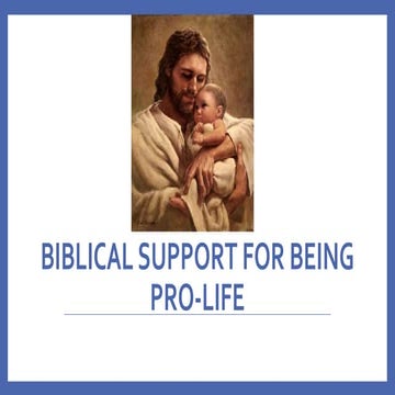 Why the Bible Supports Being Pro-Life | PPTX