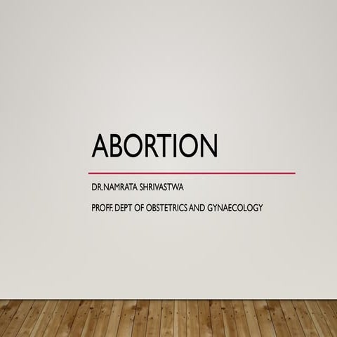 Topic Abortion Presentation from D C DUTTA | PPTX