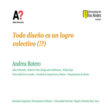 Todo diseño es un logro colectivo (!?) - el design thinking no basta