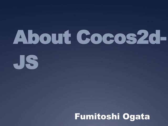 About Cocos2djs