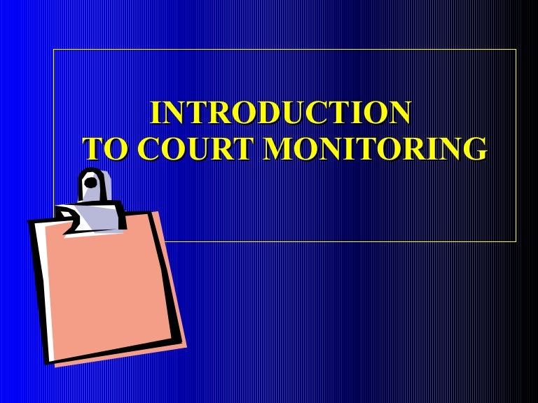 Introduction to Court Monitoring