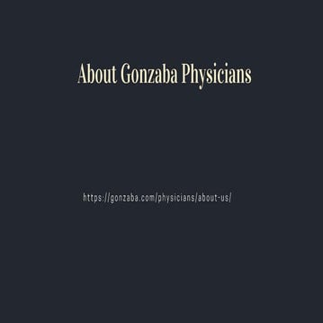About gonzaba physicians