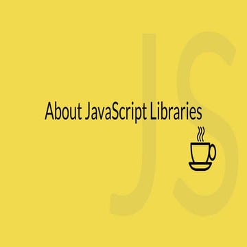 About javascript libraries | PPT