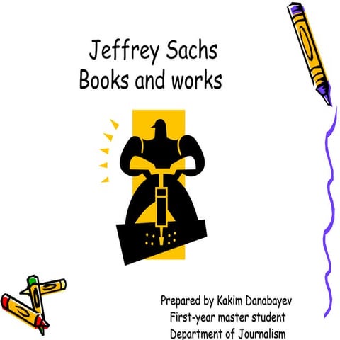 About jeffrey sachs presentation by kakim danabaev