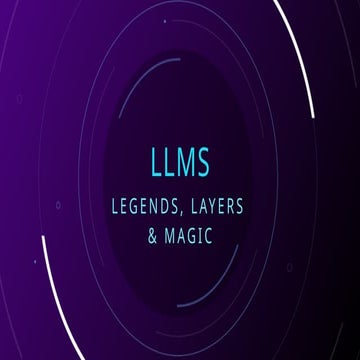 Understanding LLMs: Legends, Layers & Magic