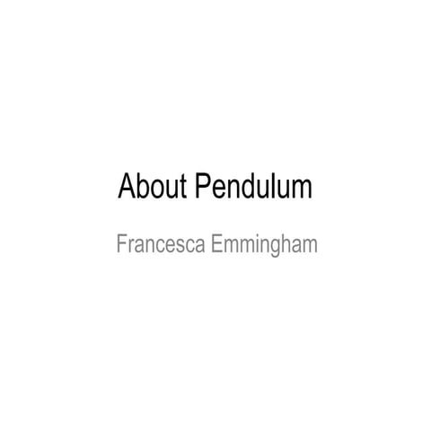 About Pendulum