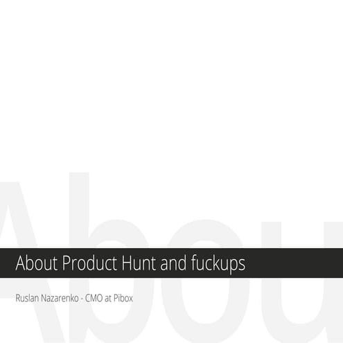 About Product Hunt and Fuckups