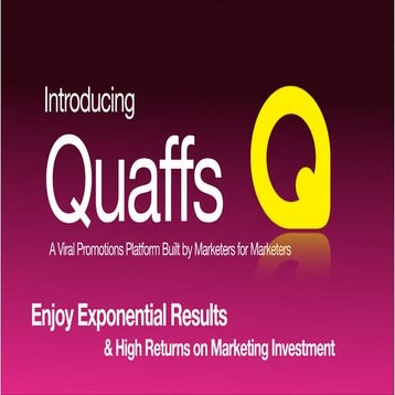 Quaffs - a Viral Promotions Platform made by Marketers for Marketers