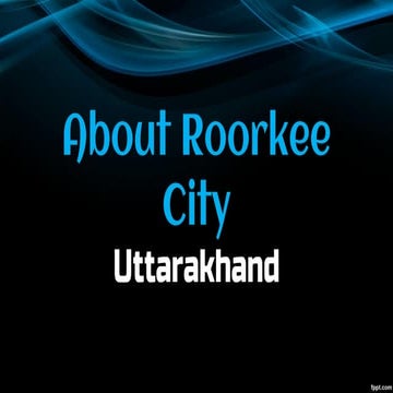 About Roorkee City