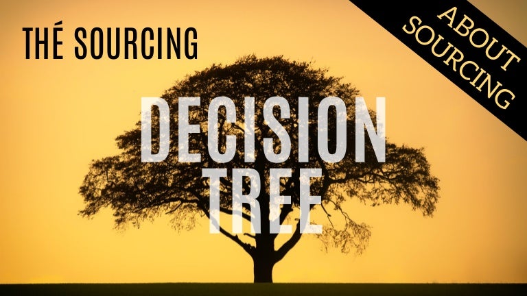 About Sourcing Decision Tree