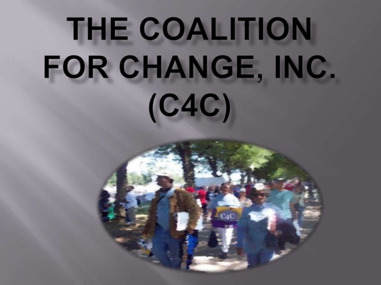 THE COALITION FOR CHANGE