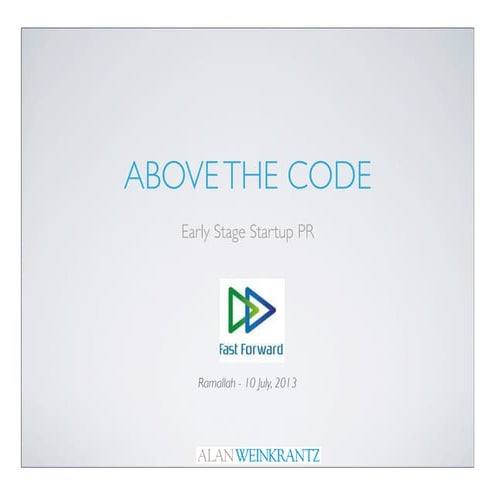 Above The Code:  Early Stage PR for Palestinian Startups