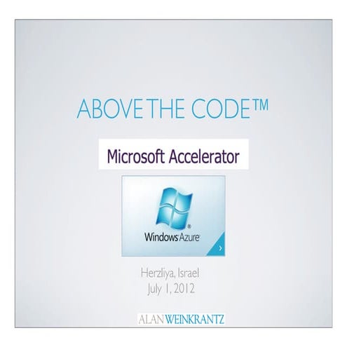 Above the code   microsoft accelerator : herzliya