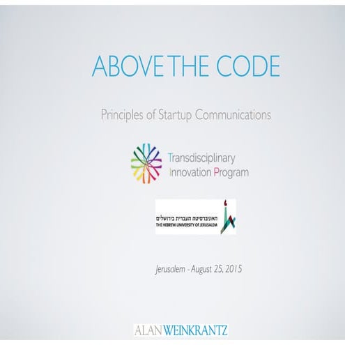 Above The Code - Principles of Startup Communications