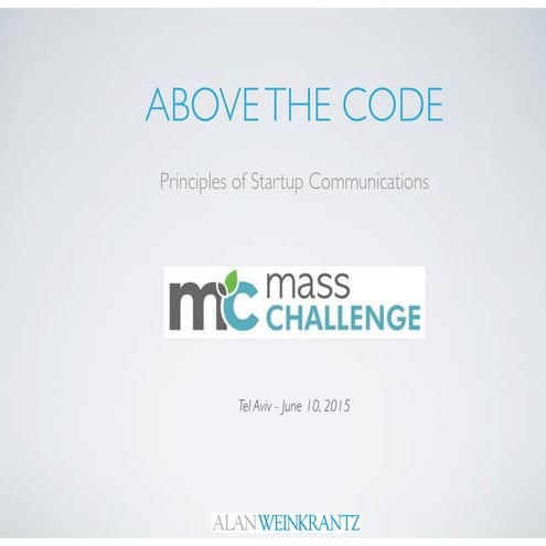 Above the code  principles of startup communications : mass challenge israel