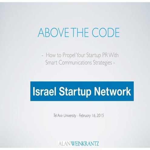 Above The Code   How to Propel Your Startup PR .... Tel Aviv University